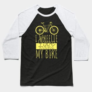 'I Wheelie Love Riding My Bike' Funny Bike Gift Baseball T-Shirt